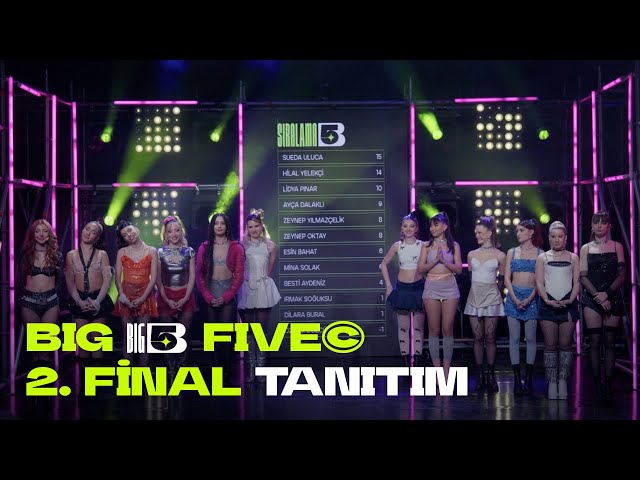 Big5 Türkiye | 2. FİNAL TANITIM