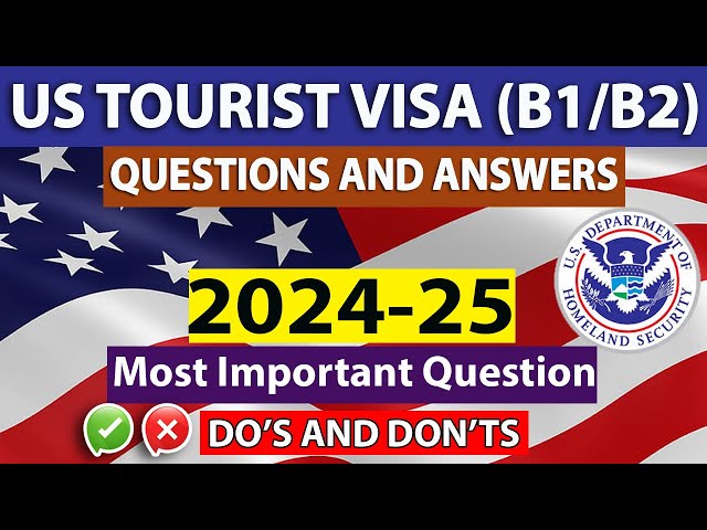 How To Answer The Most Common Questions Asked for US Tourist Visa Interview | Visa Interviews Tips