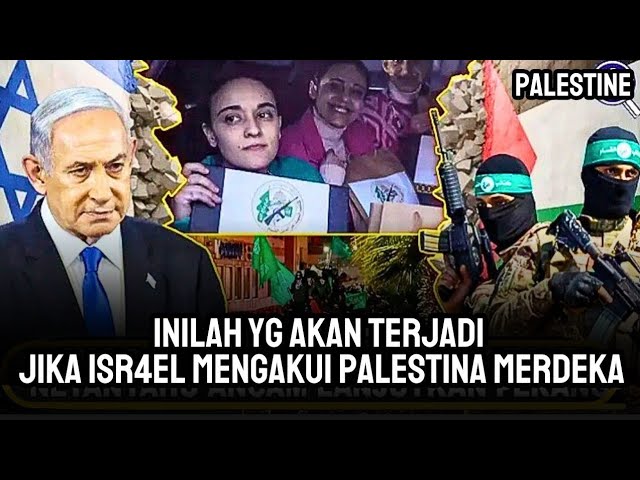 INILAH YG TERJADI JIKA I$R4EL MENGAKUI PALESTINA MERDEK4