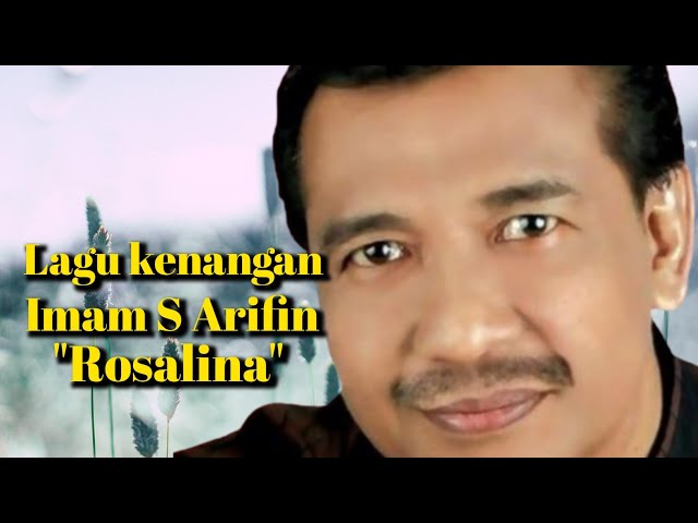 Imam S Arifin - "Rosalina" (lyrics)