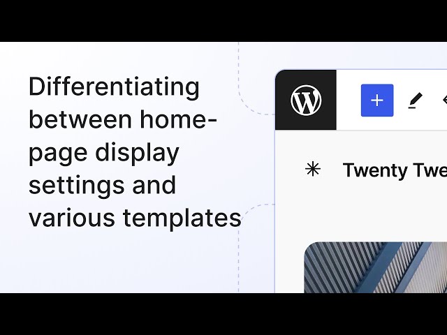 Differentiating between homepage display settings and various templates