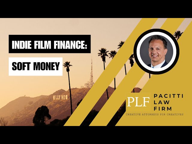 Indie Film Finance:  Soft Money