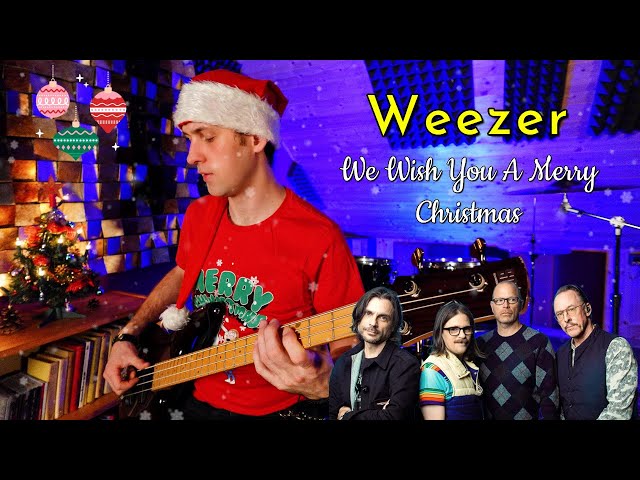 Weezer - We Wish You A Merry Christmas BASS COVER