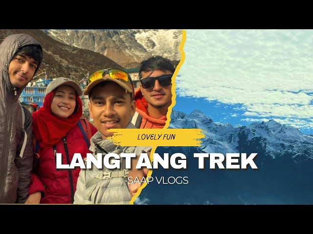 Langtang Trek Vlog | Lovely Fun | Kyanjin ri