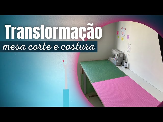 Como fazer MESA DE CORTE E COSTURA - Transformação de mesa passo a passo para iniciantes na costura