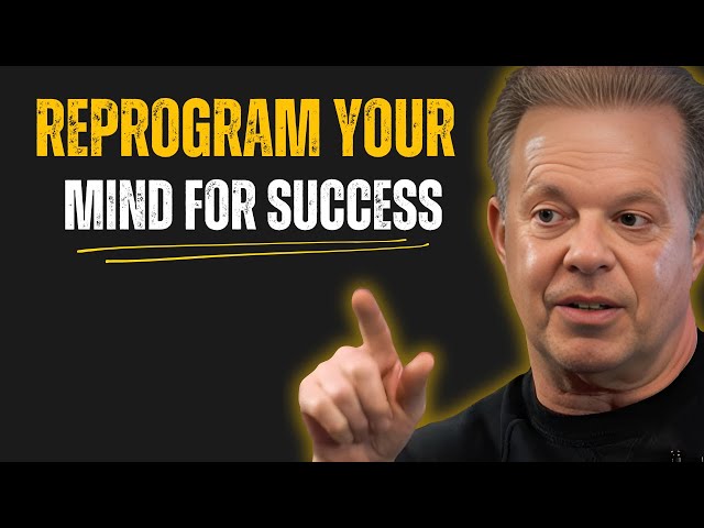 How to Use Neuroscience to Reprogram Your Mind for Success – Joe Dispenza Motivation