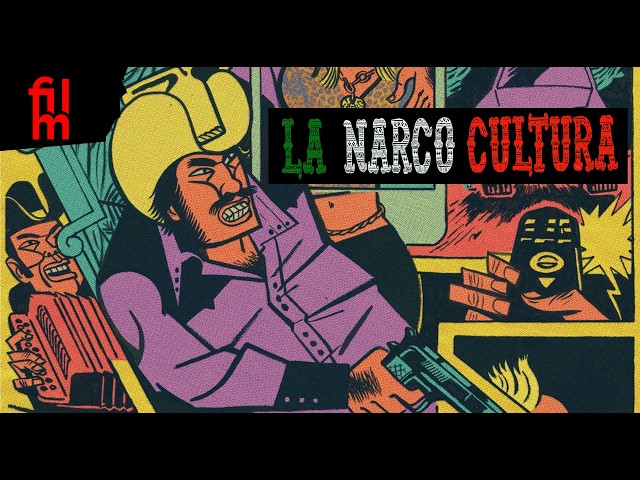 ¿Qué es la NARCOCULTURA?