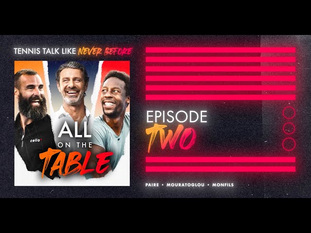 Monfils, Paire, Mouratoglou : All on the Table, UTS Talk Show, Episode 2