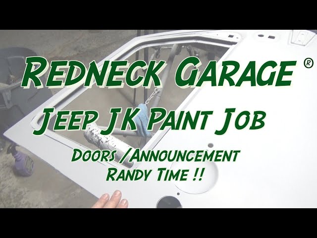 Jeep Wrangler JK Paint Project - Doors - Announcement  - Randy Time !!!