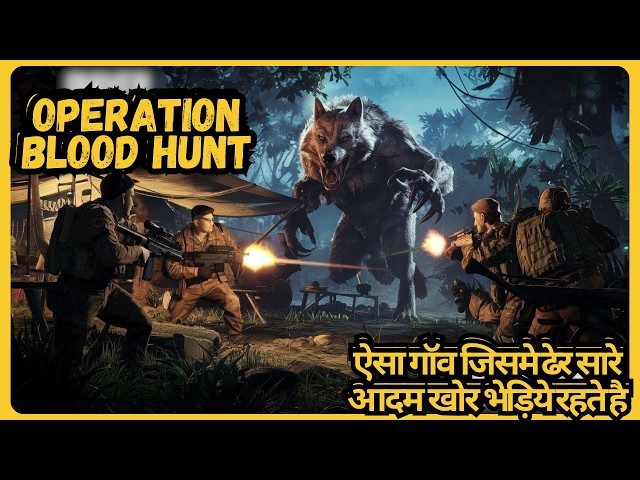 Operation Blood Hunt (2024) Movie Explained in Hindi/Urdu | Operation Blood Hunt Story Summarized