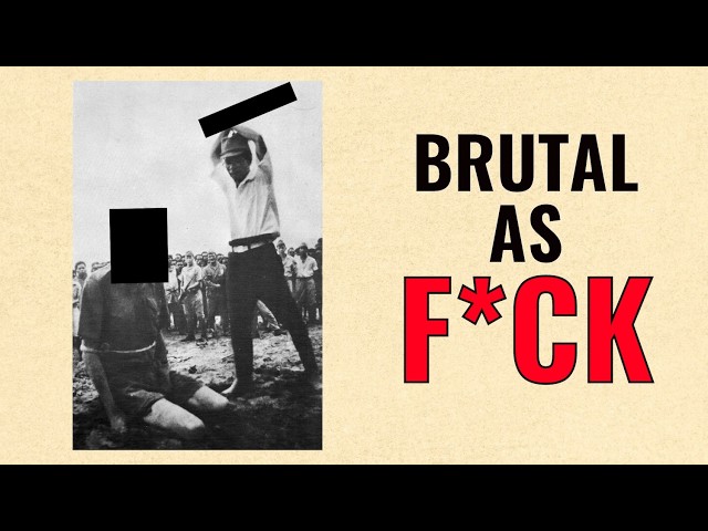 The Imperial Japanese Army was Brutal as F*CK