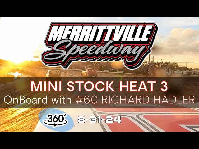 🏁 Merrittville Speedway 8-31-24 INSTA360 CAMERA MINI STOCK HEAT 3  RACE - OnBoard 60 Richard Hadler