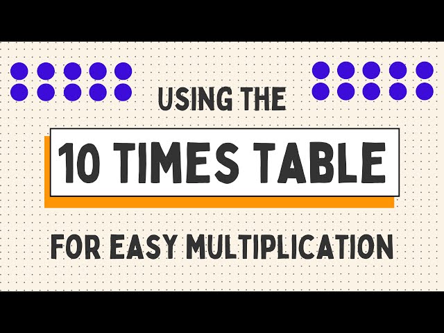 Using The Ten Times Table