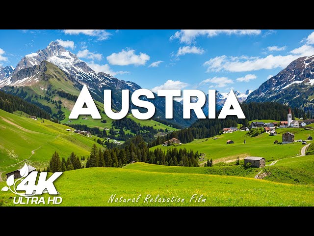 Austria 4K Ultra HD - Peaceful Scenery, Amazing Beautiful Nature Scenery with Relaxing Music