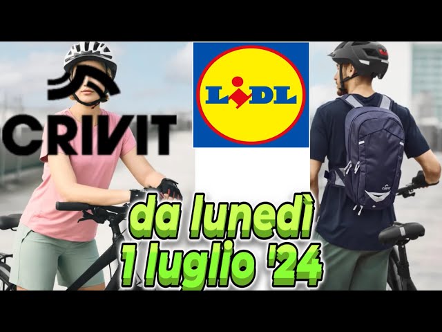 Volantino LIDL dal 1 luglio '24 - IN BICI CON CRIVIT #volantinolidl #crivit