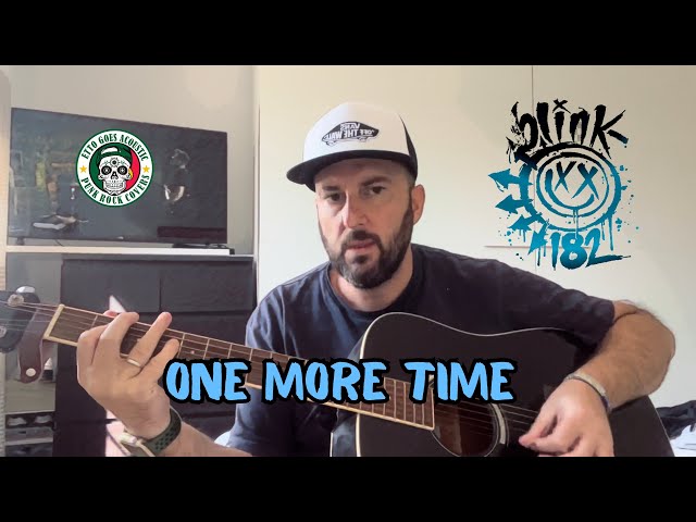 BLINK 182 - One More Time (acoustic cover) #blink182