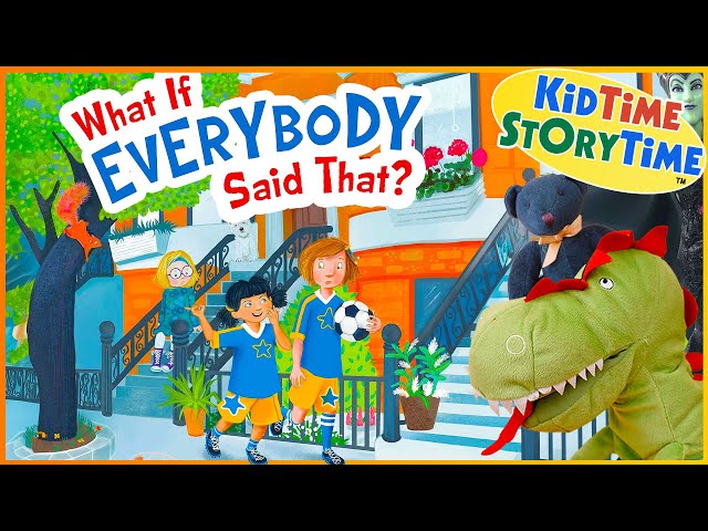 What if EVERYBODY Said THAT? | Bullying for kids | SEL read aloud