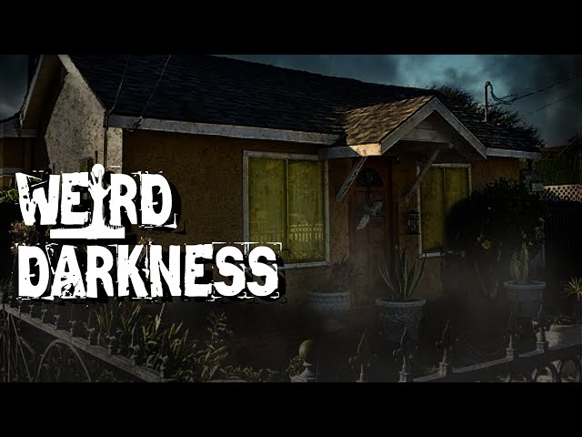 “RESIDENCE OF THE ENTITY” and More Terrifying True Stories! #WeirdDarkness