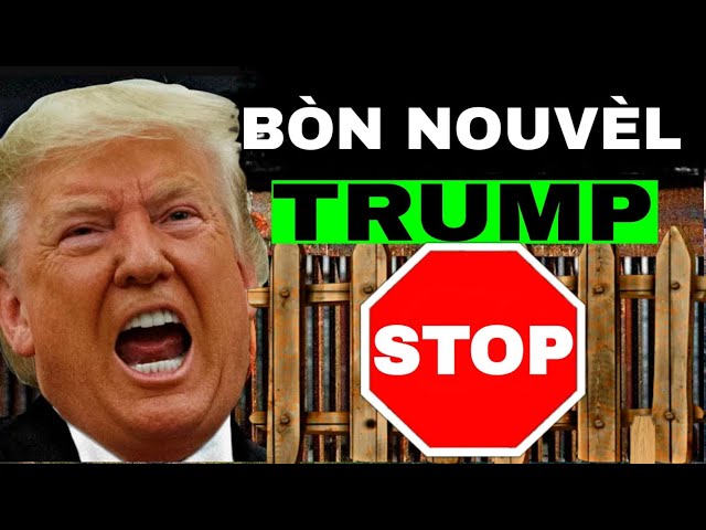 Flash !Bòn Nouvèl Trump Bay Vag...Dcpj /Magalie Habitan Palé Kon Pètpèt Mayi Manman Pitit Maré Senti