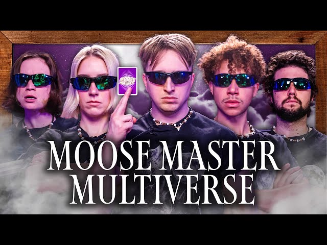 The Chosen Multiverse Moose Master