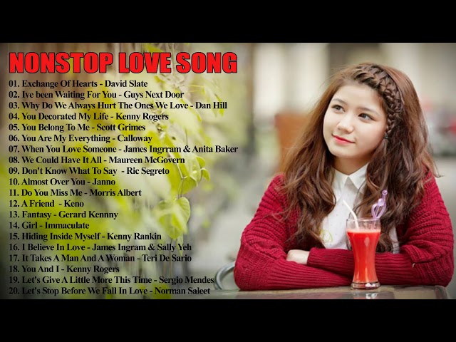 Nonstop Sentimental Love Songs Collection   Best Love Songs New Songs 2018 Playlist