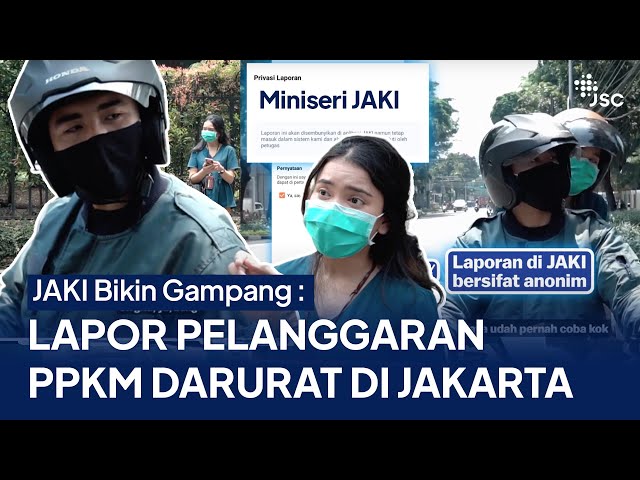 JAKI Bikin Gampang: LAPOR PELANGGARAN PPKM JAKARTA