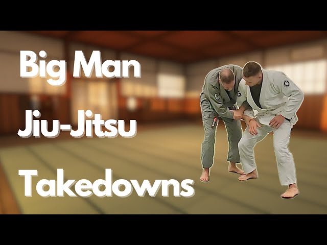 BJJ Takedown Techniques for Bigger Guys