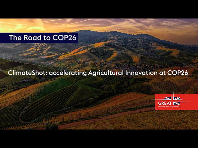 ClimateShot: accelerating Agricultural Innovation at COP26