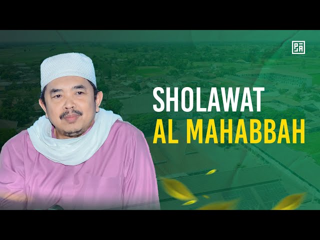 SHOLAWAT AL MAHABBAH WALISONGO - FULL ALBUM AL MAHABBAH