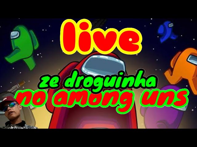 Ze Droguinha Jogando Among Us (Live)