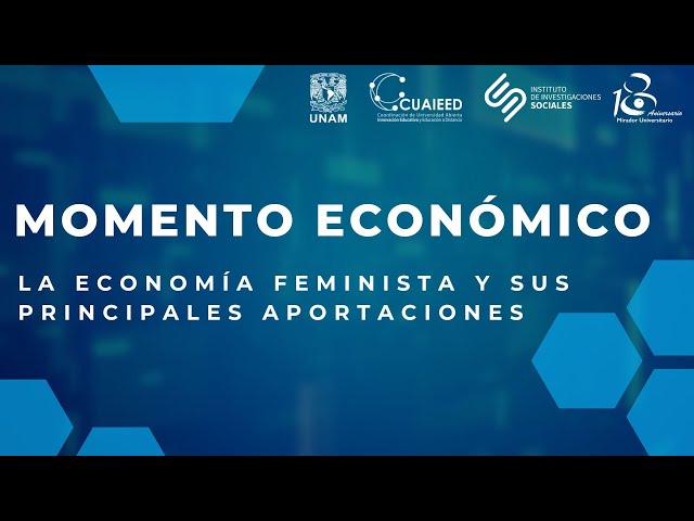 3.- La economía feminista y sus principales aportaciones | Momento Económico