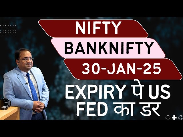 Nifty Prediction and Bank Nifty Analysis for Thursday | 30 January 25 | Bank NIFTY Tomorrow