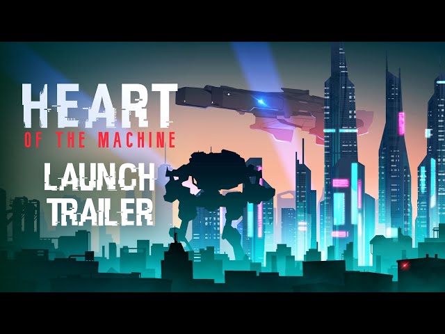 Heart of the Machine - Launch Trailer | Sci-Fi Turn-Based 4X RPG