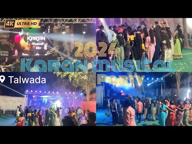 🎼 करण म्यूजिकल पार्टी   🎼 /📍Talwada 2024 / full enjoy 😊 Dance🕺