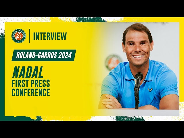 Nadal first press conference | Roland-Garros 2024