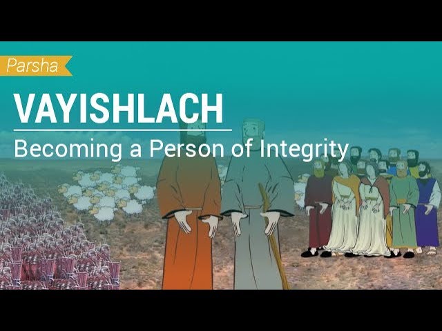 Parshat Vayishlach: Becoming a Person of Integrity