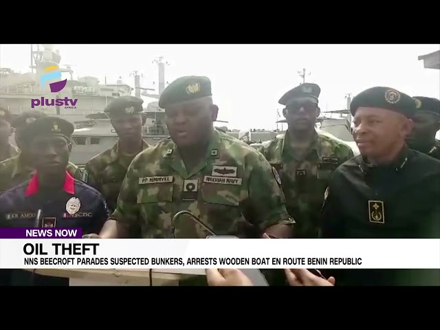 Oil Theft: NNS Beecroft Parades Suspected Bunkers, Arrests Wooden Boat En Route Benin Republic