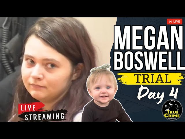 TN vs. Megan Boswell LIVE: Trial Day 4 - Exposing the Truth for Baby Evelyn!