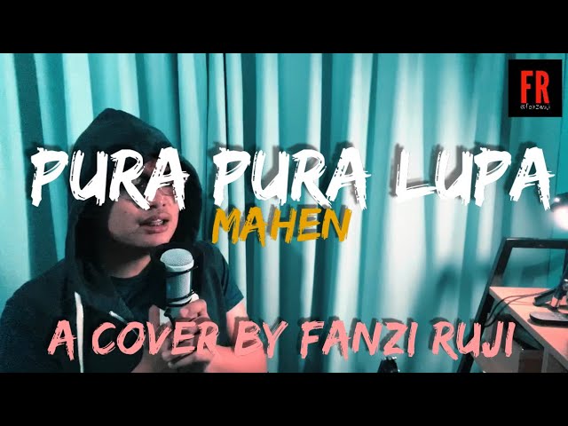 Pura Pura Lupa (Mahen) - Fanzi Ruji