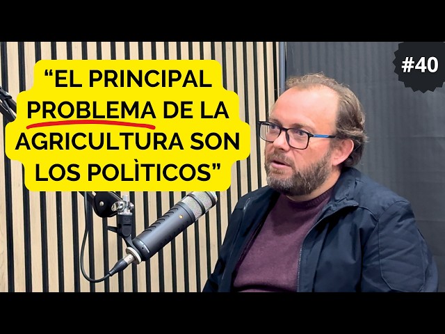 🎙️Agrolife Podcast 40: Este es el PRINCIPAL PROBLEMA DE LA AGRICULTURA - JOSÉ ANTONIO ARCOS