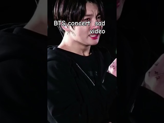 BTS concert sad video