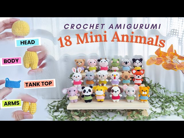 Crochet 18 Amigurumi Mini Animals Keychain - Part 01: Head, Arms, Legs, Body, Tanktop | NHÀ LEN