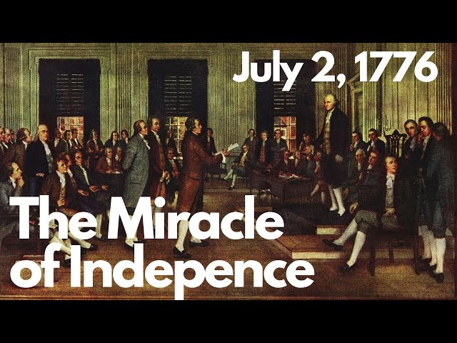 The Miracle Of Independence - The Story of July 2, 1776 - A Glenn Rawson Story