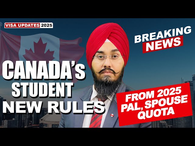 CANADA STUDENT NEW RULES FROM 2025 PAL, SPOUSE, QUOTA | STUDY VISA UPDATES 2024 | USA CANADA UK