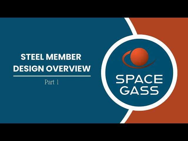 Steel Design Overview Part 1