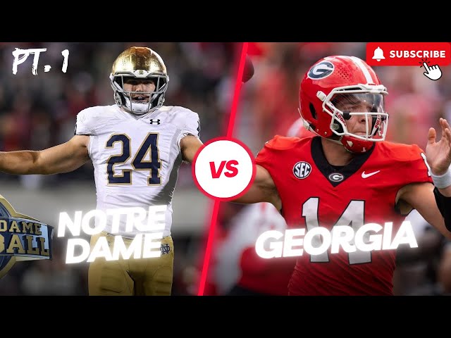 Notre Dame vs Georgia - What To Expect in the Sugar Bowl Pt. 1