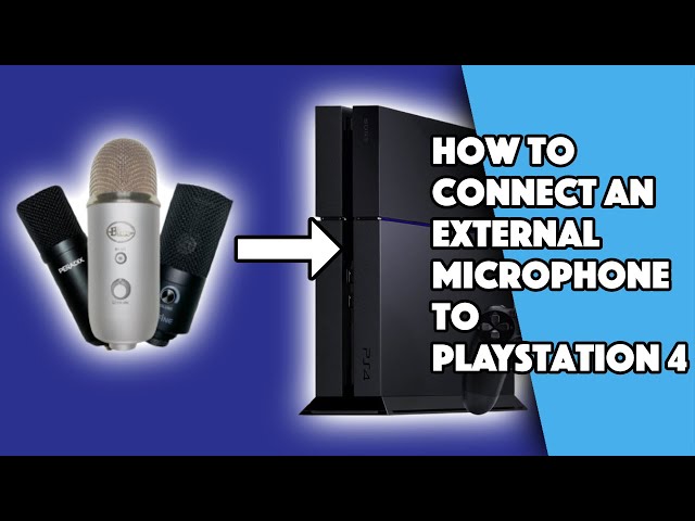 How to Connect an External Microphone to Playstation 4 | PS4 Microphone Setup