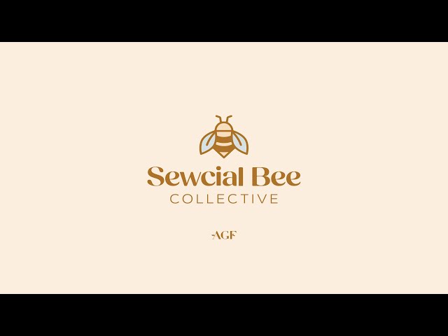 The Premiere of The Sewcial Bee Collective by AGF!