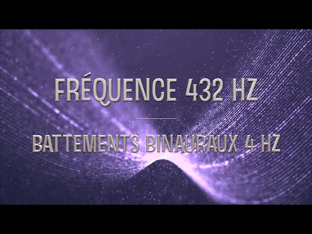 fréquence de guérison 432hz libère les blocages mentaux, Apaise le stress + ondes thêta 4hz