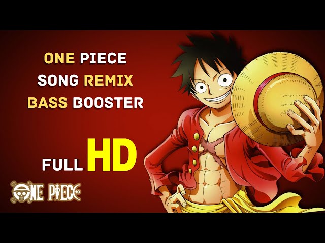 one piece song remix full HD